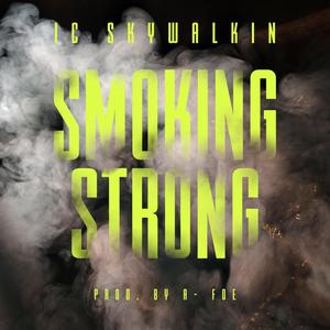 Smoking Strong (Explicit)