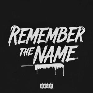 Remember The Name (Explicit)