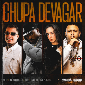 Chupa devagar (Explicit)