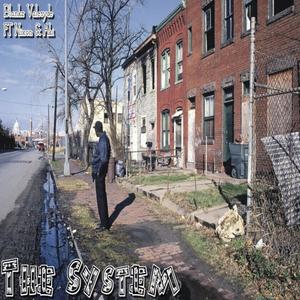 The System (feat. Blankz Valesyde & Nixon) [Explicit]