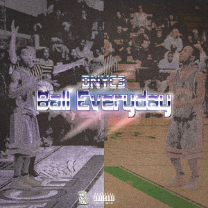 Ball Everyday (Explicit)