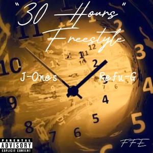 30 Hours Freestyle (feat. Refu-G & Fam Boyz) (Remix Version|Explicit)