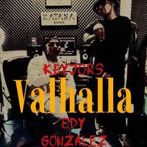 Valhalla (feat. Edy Gonzalez) (Explicit)