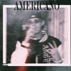 Americano (Explicit)