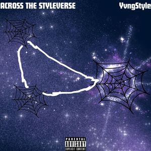Across The Styleverse (Explicit)