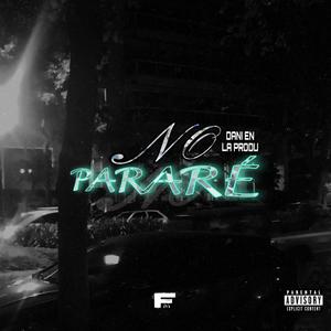No pararé (Explicit)