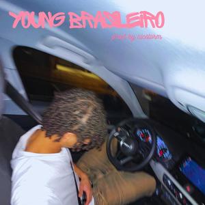 young brasileiro / boujee (feat. Nic Storm) [Explicit]