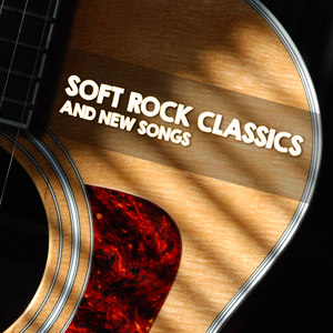 Soft Rock Classics and New Songs