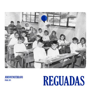 Reguadas (Explicit)