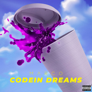 Codein Dreams (Explicit)