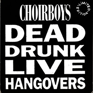 Dead Drunk Live Hangovers