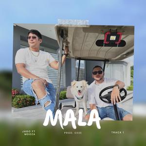 MALA (feat. Mdoza & exxe) (Explicit)