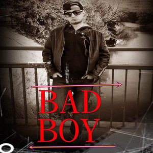 Bad Boy (Explicit)