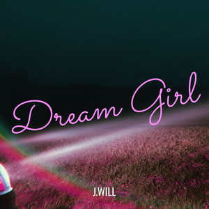 Dream Girl (Explicit)