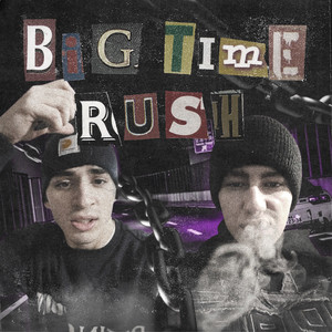 Big Time Rush (Explicit)