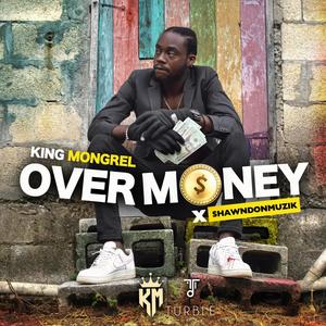 Over Money (feat. ShawnDonMuzik) (Explicit)