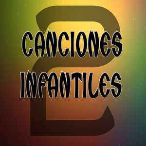 Canciones Infantiles 2