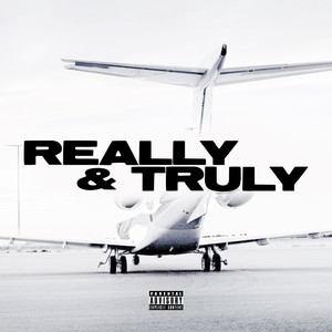 Really & Truly (Explicit)