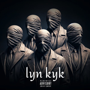 Lyn Kyk (Explicit)