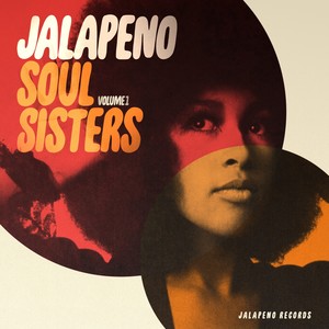 Jalapeno Soul Sisters, Vol. 1