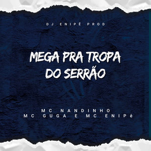 Mega Pra Tropa Do Serrão (Explicit)