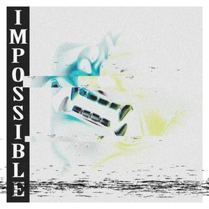 Impossible (Speed Up)