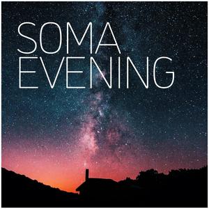 Soma Evening