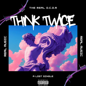 Think Twice (Explicit)