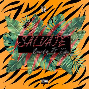 SALVAJE (feat. Effa) (Explicit)