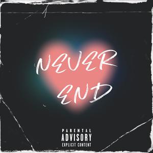 Never End (Explicit)