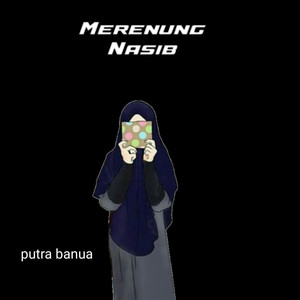 Merenung nasib