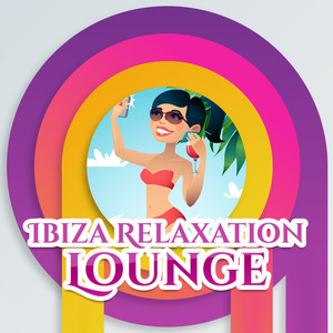 Ibiza Relaxation Lounge – Party Music, Ibiza Beach, Summer Chill Out Music, Tropical Dance