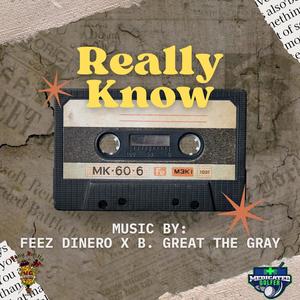 Really Know (Explicit)