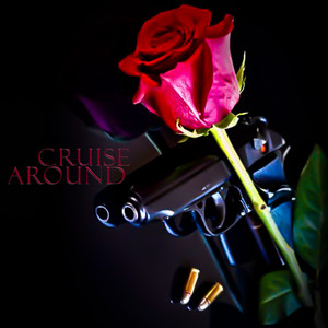 Cruise Around (Explicit)