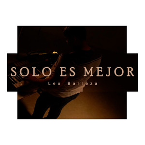 Solo es mejor (Explicit)