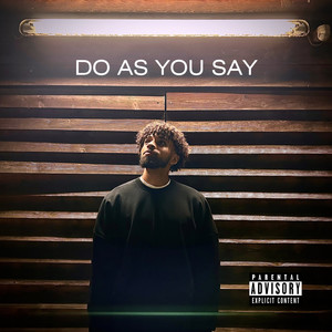 Do As You Say (Explicit)