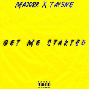 Get Me Started!! (Explicit)