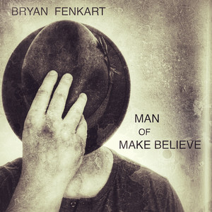 Man of Make Believe (Explicit)