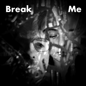 Break Me