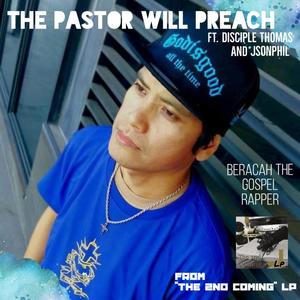 The Pastor Will Preach (feat. JSONPHIL & Disciple Thomas)