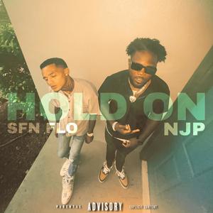 Hold On (feat. SFN FLO) [Explicit]