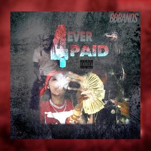 Forever Paid (Explicit)