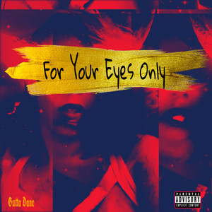 For Your Eyes Only (Odyssey) [Explicit]