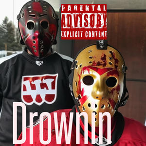 Drownin (feat. Hoodwil) [Explicit]