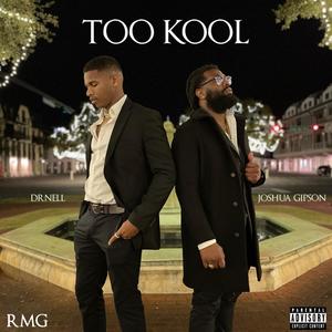 Too Kool (Explicit)