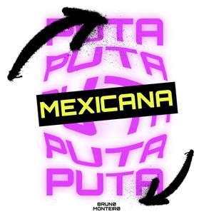 MEGA FUNK PUTA MEXICANA (feat. JEEH FDC, MENOR MT & IURY REDICOPA)