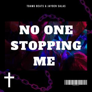 NO ONE STOPPING ME (feat. Jayden Salas)