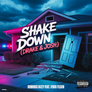 Shake Down (Drake & Josh) (Explicit)