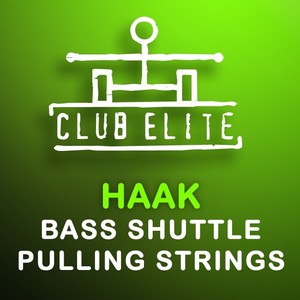 Bass Shuttle / Pulling Strings