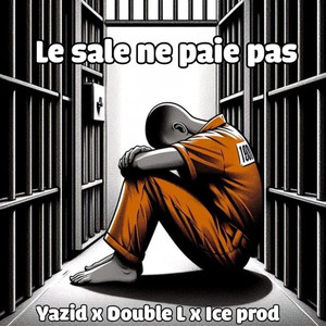 Le sale ne paie pas (Explicit)
